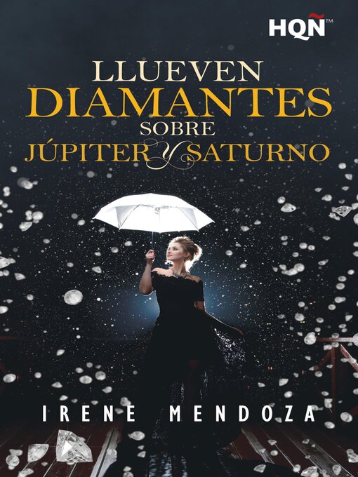 Title details for Llueven diamantes sobre Júpiter y Saturno by Irene Mendoza - Available